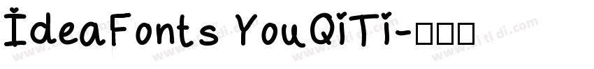 IdeaFonts YouQiTi字体转换